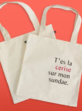 OUI MANON Sac Tote Bag - T'es la cerise sur mon sundae, fait localement à Montréal.